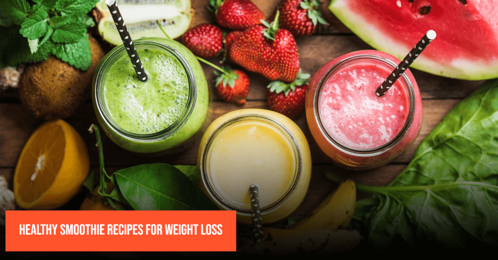 healthy smoothie recipes for weight loss