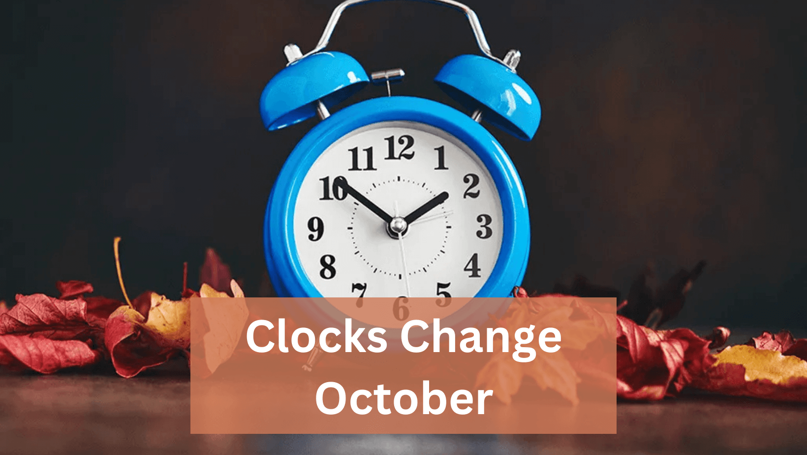 clocks change October